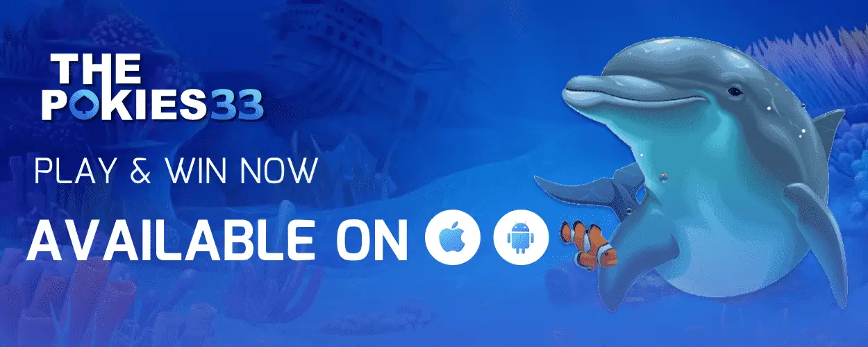 ThePokies33 mobile app banner – casino promotion with dolphin mascot, available for iOS and Android download